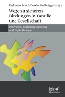 Klett-Cotta Verlag Wege zu sicheren Bindungen in Familie und Gesellschaft