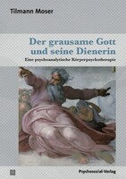Psychosozial Verlag GbR Der grausame Gott und seine Dienerin