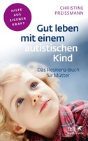 Klett-Cotta Verlag Gut leben mit einem autistischen Kind