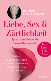 Liebe, Sex & Z&auml;rtlichkeit - Sprechstunde bei der Sexualtherapeutin.