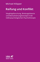 Klett-Cotta Verlag Reifung und Konflikt (Leben lernen, Bd. 194)