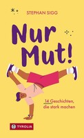 Tyrolia Verlagsanstalt Gm Nur Mut!