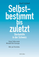 NZZ Libro Selbstbestimmt bis zuletzt