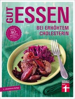 Stiftung Warentest Gut essen bei erhöhtem Cholesterin
