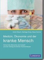 Lambertus-Verlag Medizin, Ökonomie und der kranke Mensch