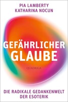 Quadriga Gefährlicher Glaube