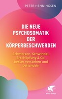 Klett-Cotta Verlag Die neue Psychosomatik der Körperbeschwerden