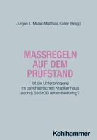 Kohlhammer W. Maßregeln auf dem Prüfstand