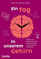 Herbig Ein Tag in unserem Gehirn