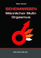 Heller Verlag Geheimwissen Männlicher Multi-Orgasmus