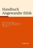 J.B. Metzler Handbuch Angewandte Ethik