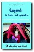 Modernes Lernen Borgmann Übergewicht im Kindes- und Jugendalter. Mit CD-ROM
