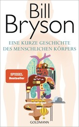 Eine kurze Geschichte des menschlichen K&ouml;rpers