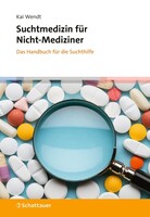 Schattauer Suchtmedizin für Nicht-Mediziner