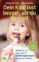 Kösel-Verlag Dein Kind isst besser, als du denkst!