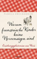 Mosaik Verlag Warum französische Kinder keine Nervensägen sind