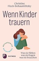 Patmos-Verlag Wenn Kinder trauern