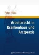 MWV Medizinisch Wiss. Ver Arbeitsrecht für Krankenhaus und Arztpraxis
