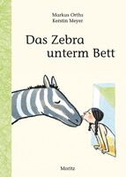 Moritz Verlag-GmbH Das Zebra unterm Bett