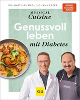Graefe und Unzer Verlag Medical Cuisine - Genussvoll leben mit Diabetes