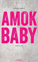 Amok Baby