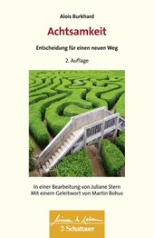 Achtsamkeit - Entscheidung f&uuml;r einen neuen Weg