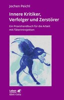 Klett-Cotta Verlag Innere Kritiker, Verfolger und Zerstörer