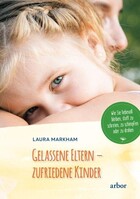 Arbor Gelassene Eltern - zufriedene Kinder