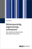 Juventa Verlag GmbH Widerspenstig, eigensinnig, unbequem