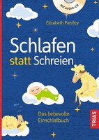 Schlafen statt Schreien Trias Schlafen statt Schreien