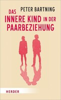 Herder Verlag GmbH Das Innere Kind in der Paarbeziehung