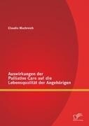 Diplomica Verlag Auswirkungen der Palliative Care auf die Lebensqualität der Angehörigen