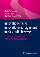 Springer Fachmedien Wiesbaden Innovationen und Innovationsmanagement im Gesundheitswesen