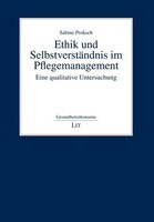 LIT Verlag Ethik und Selbstverständnis im Pflegemanagement