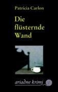 Argument- Verlag GmbH Die flüsternde Wand