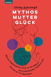 Mythos Muttergl&uuml;ck