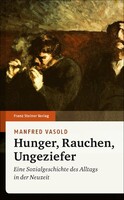 Steiner Franz Verlag Hunger, Rauchen, Ungeziefer