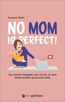 METROPOLITAN No MOM is perfect!
