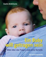 Psychosozial Verlag GbR Ein Baby will getragen sein
