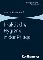 Kohlhammer W. Praktische Hygiene in der Pflege