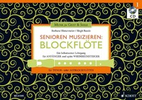 Schott Music Senioren musizieren: Blockflöte. Lehrbuch mit CD