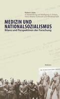 Wallstein Verlag GmbH Medizin und Nationalsozialismus - Ein Forschungsbericht