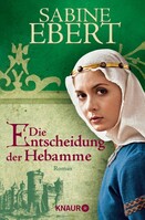 Knaur Taschenbuch Die Entscheidung der Hebamme