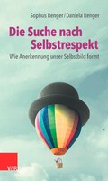 Vandenhoeck + Ruprecht Die Suche nach Selbstrespekt