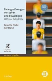Zwangsst&ouml;rungen verstehen und bew&auml;ltigen