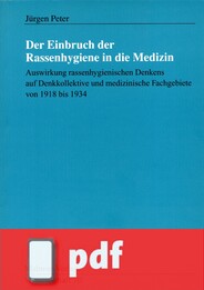 Der Einbruch der Rassenhygiene in die Medizin (E-Book/PDF)