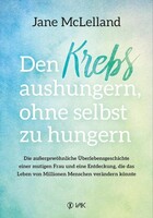 VAK Verlags GmbH Den Krebs aushungern, ohne selbst zu hungern