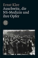 S. Fischer Verlag Auschwitz, die NS-Medizin und ihre Opfer