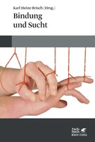 Klett-Cotta Verlag Bindung und Sucht