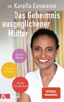 Kösel-Verlag Das Geheimnis ausgeglichener Mütter